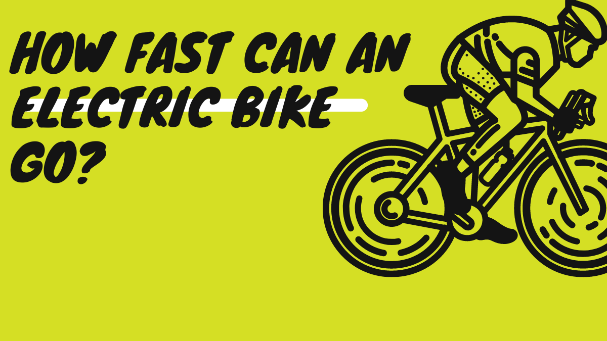 How Fast Can an Electric Bike Go? Everything You Need to Know